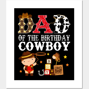 Dad of The Birthday Cowboy 1st First Birthday Cowboy Western Rodeo Party Posters and Art